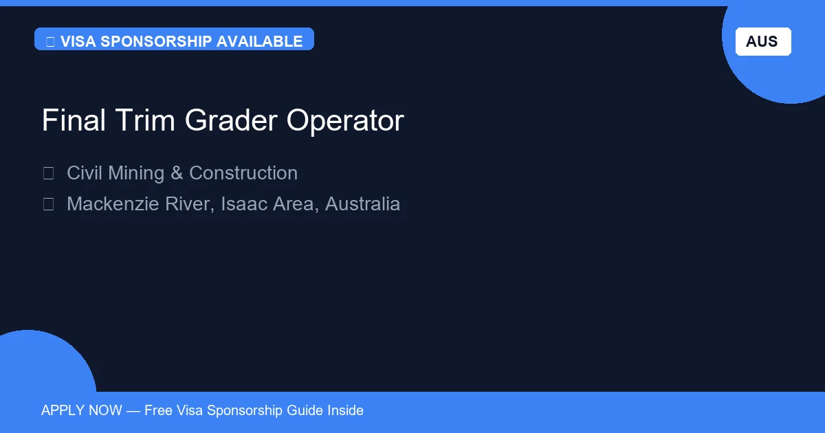 Visa Sponsored Final Trim Grader Operator in Australia - Apply Now with Full Sponsorship