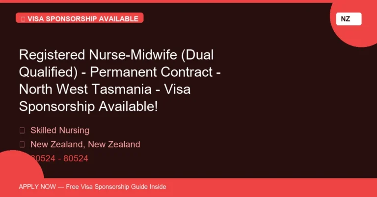 Visa Sponsored Registered Nurse-Midwife (Dual Qualified) - Permanent Contract - North West Tasmania - Visa Sponsorship Available! in New Zealand - Apply Now with Full Sponsorship
