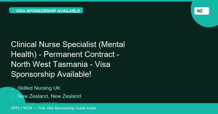 Visa Sponsored Clinical Nurse Specialist (Mental Health) - Permanent Contract - North West Tasmania - Visa Sponsorship Available! in New Zealand - Apply Now with Full Sponsorship