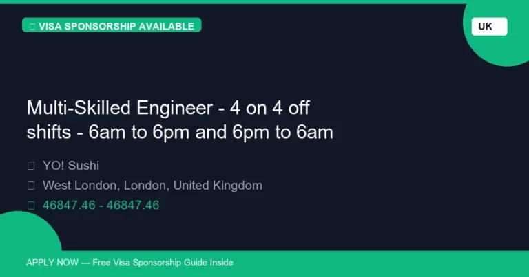 Visa Sponsored Multi-Skilled Engineer - 4 on 4 off shifts - 6am to 6pm and 6pm to 6am in United Kingdom - Apply Now with Full Sponsorship
